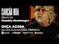 OUÇA AGORA! Álbum "Canção Nua", de Oswaldo Montenegro, disponível em todas as plataformas digitais.
