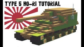 Minecraft: Ho-Ri Type 5 Experimental Tank Destroyer Tutorial