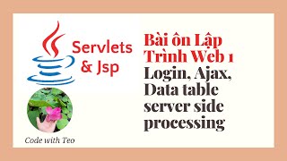 Bài ôn Lập Trình Web 1: Login, Ajax, Data table server side processing