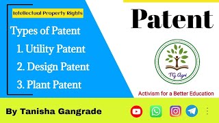 Types of Patent | Definition of Patent | Utility Patent | Design Patent | Plant Patent by Tanisha