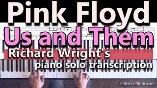 Video thumbnail of "Pink Floyd - Us and them - Richard Wright's piano solo transcription/tutorial/play-along"