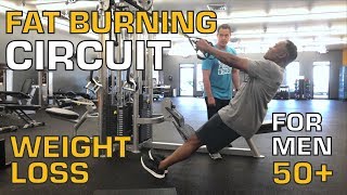 Weight Loss for Men Over 50 - Try This Fat Burning Circuit