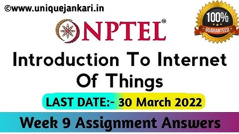 Internet Of Things NPTEL Assignment 9 Answers || IOT Week 9 Answers || Unique Jankari