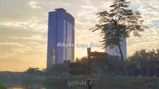 Story WA Entah Dimana Dirimu Berada