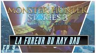 Monster hunter Storie: 3 ep9 La Fureur du Ray Dau