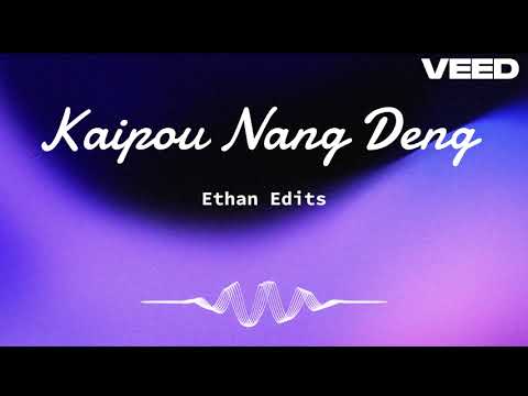 Kaipou nang deng ( official audio)