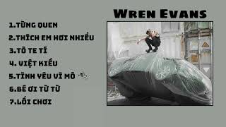Wren Evans( tổng hợp các mv triệu view ) / Miu %%