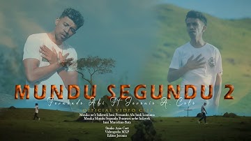 Mundu Segundu 2 - Fernando Ft Ronny (Official Music Video)