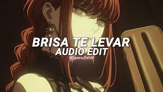 Brisa Te Levar slowed  M4gn edit 