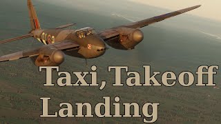 DCS DH.98 Taxi, Takeoff, Landing