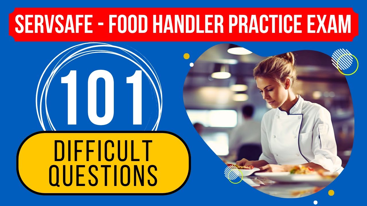 ServSafe 2025 Test Answers Food Handler Practice Exam 101 Difficult 