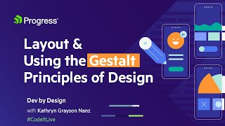 Dev by Design: Layout and Using the Gestalt Principles of Design