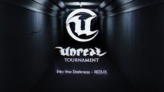 [PC] Unreal Tournament - Into the Darkness (remix)