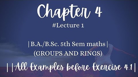 Groups and Rings | Chapter 4 |# lect 1 | All Examples before Exercise 4.1 | Permutation Groups