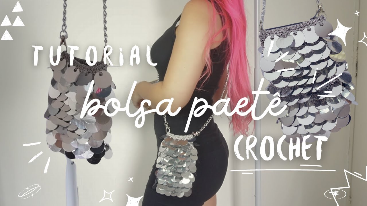 Tutorial | Bolsa de Crochê com Lantejoulas - Passo a Passo