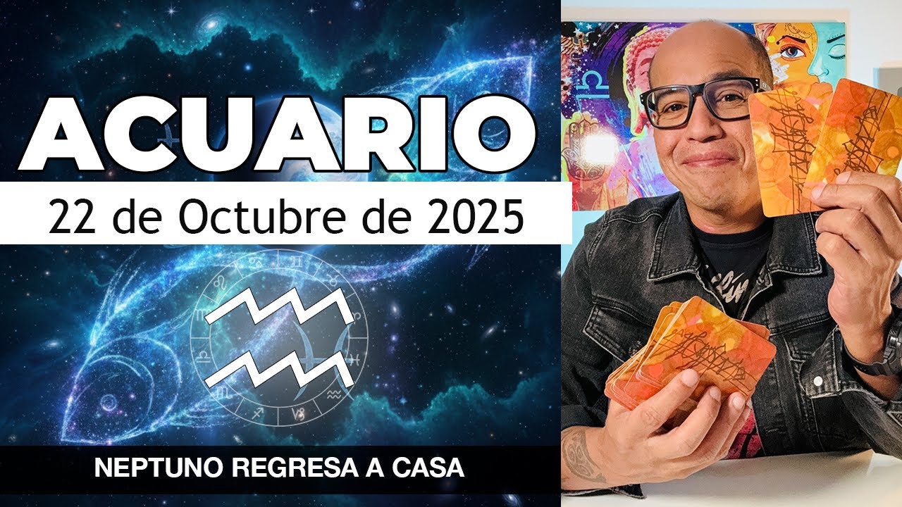 ACUARIO | Horóscopo de hoy 22 de Octubre 2025 - YouTube