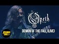 OPETH - Demon of the Fall (Official Live Video)