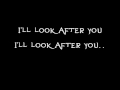 The Fray - Look After You (Lyrics)