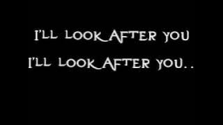 The Fray - Look After You (Lyrics)