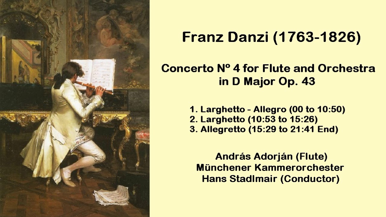 Franz Danzi (17631826) Concerto Nº 4 for Flute and Orchestra in D