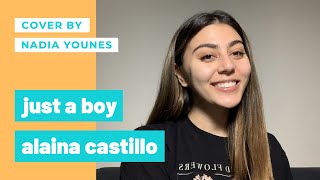 just a boy - Alaina Castillo (Cover by Nadia Younes)