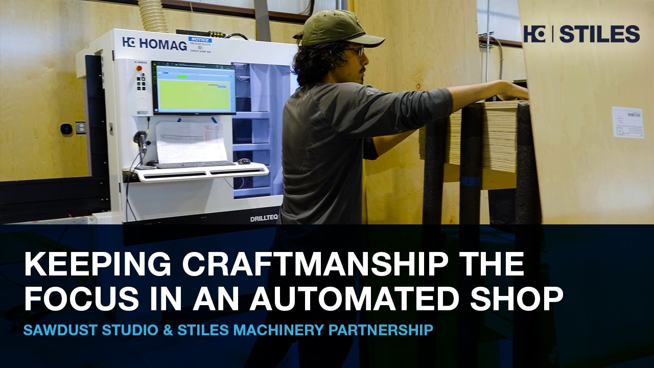 How to Keep Craftmanship the Focus in an Automated Shop | Sawdust Studio & Stiles Machinery