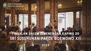 Tingalan Dalem Jumenengan Kaping 20 Sri Susuhunan Pakoe Boewono XIII - Tahun 2024