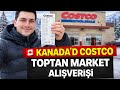 🇨🇦 Kanada'da Costco Toptan Market Alışverişi |Mart 2026 🇨🇦