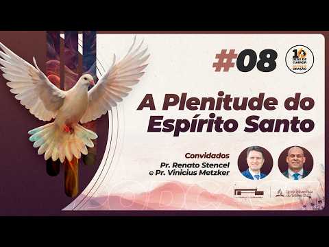 Podcast 10 Days of Prayer | The Fullness of the Holy Spirit Ep. 8 @adventistasbrasil