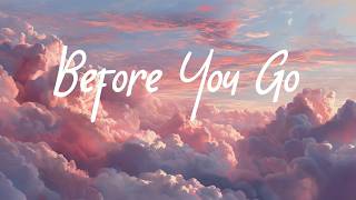 Before You Go - Lewis Capaldi (Lyric Video)