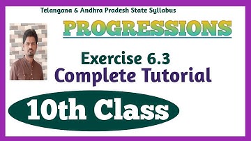 10th Class Maths | PROGRESSIONS | Exercise 6.3 | Complete Tutorial | TS & AP.