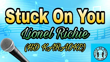 Stuck On You - Lionel Richie Karaoke (HD KARAOKE)