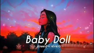 Baby Doll | Slowed Reverb | 8D Audio Lofi