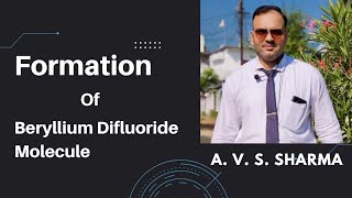 Formation Of Beryllium difluoride Molecule // BeF2 molecule