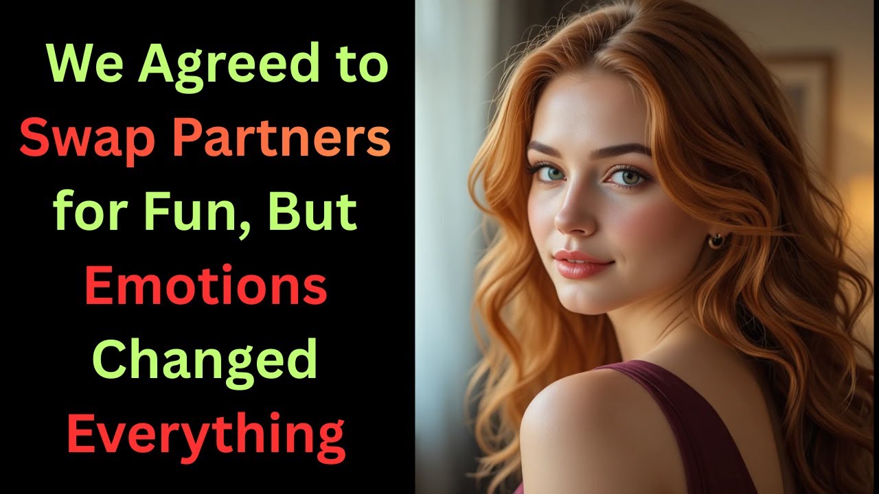 What Started as a Fun Partner Swap Turned Emotional  | Romantic Adult Stories