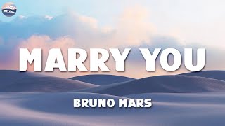Bruno Mars Marry You Lyrics