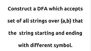 4.16.  DFA for set of all strings  starts and ends with different symbol