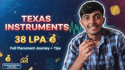 Texas Instruments Placement Journey | 38+ LPA Offer 💸 Preparation Tips & Analog Engineer Interview
