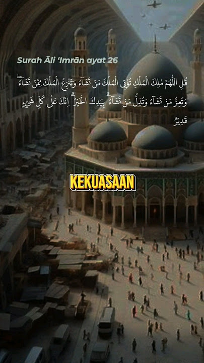 Doa Seorang Pemimpin | Al-Qur'an Surah Āli ‘Imrān ayat 26 #surah3 #aliImran #aliImran26