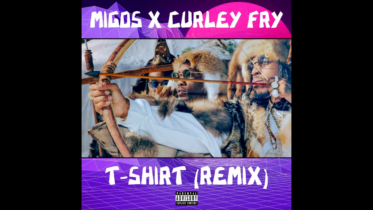 Migos - T-Shirt (Remix) (Prod. by Curley Fry)