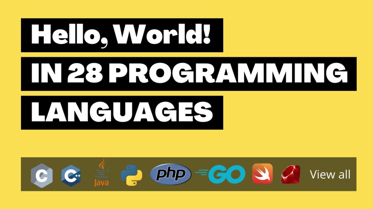 Hello, World! in 28 Programming Languages #Helloworld #Programming ...