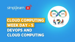 Learn Cloud Computing Day 5 | DevOps & Cloud Computing Full Course | Learn DevOps | Simplilearn