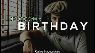 JP COOPER | BIRTHDAY (Traducido)