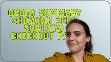 Magento: Order summary showing Zero subtotal checkout page