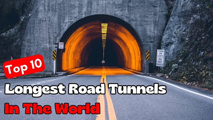 Top 10 Longest Road Tunnels In The World | Longest Road Tunnel | Info A 2 Z