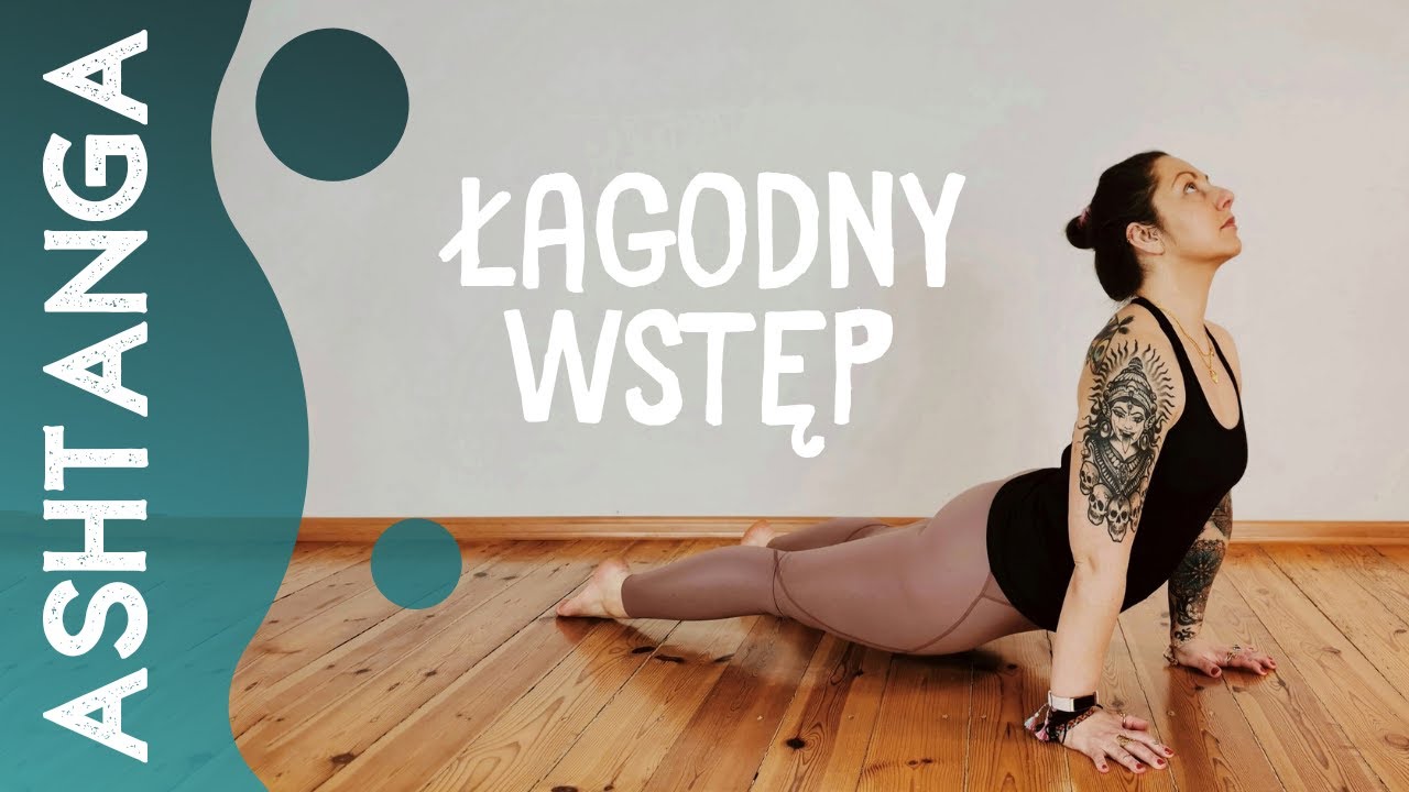 Vinyasa wzmacniająca ★★✩✩  Łagodny wstęp do Ashtangi