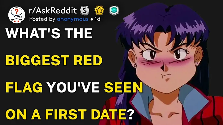What's the biggest red flag you've seen on a first date? (r/AskReddit)