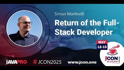 Return of the Full-Stack Developer | Simon Martinelli (EN)