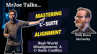 Real World Misalignment - A C Suite Conflict | MrJoe - Coach to CEOs