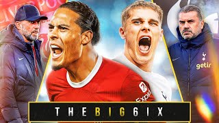 SPURS TO HAMMER KLOPP'S FINAL NAIL? | ARSENAL \u0026 CITY MUST! | CHELSEA v SPURS REACTION! | The Big 6ix